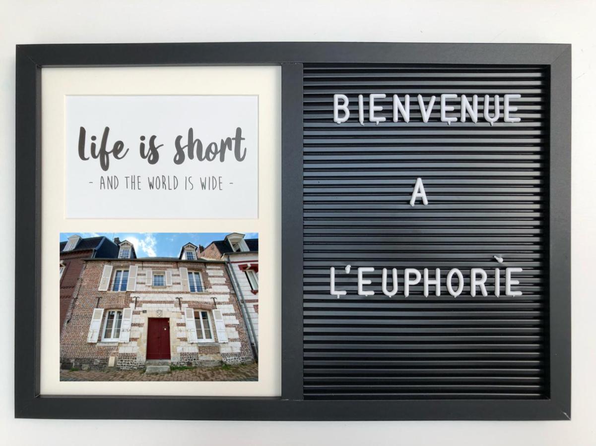 L Euphorie - Maison De Ville De Caractere 7 Minutes De La Mer - Le Treport - Mers Les Bains Eu (Sena Marítimo) Exterior foto